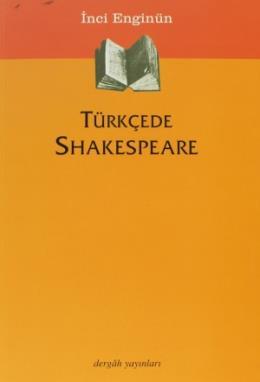 Türkçede Shakespeare, İnci Enginün