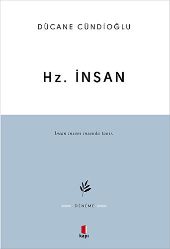 Hz. İnsan, Dücane Cündioğlu