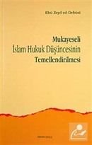 Mukayeseli İslam Hukuk Düşüncesinin Temellendirilm, Ankara Okulu Yayınları