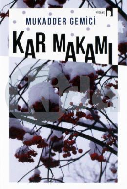 Kar Makamı, Mukadder Gemici