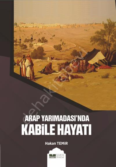 ARAP YARIMADASINDA KABİLE HAYATI