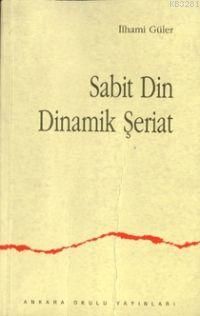 Sabit Din Dinamik Şeriat, Ankara Okulu Yayınları