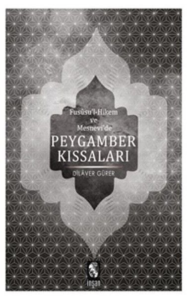 Fususul Hikem Ve Mesnevi_De Peygamber Kıssaları, İnsan Yayınları