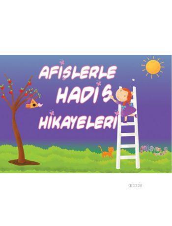 Afişlerle Hadis Hikayeleri, Aysun Akar, Hülya Ünal
