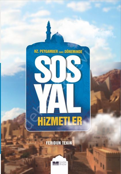 Hz. Peygamber (Sas) Döneminde Sosyal Hizmetler