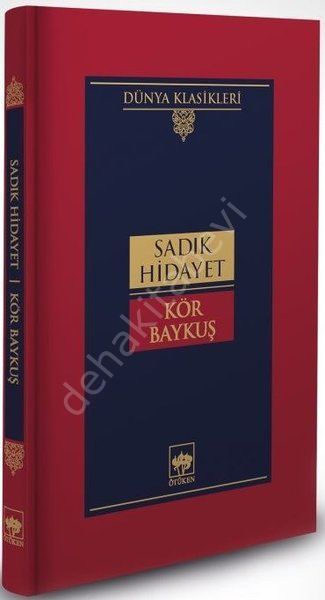 Kör Baykuş, Sadık Hidayet