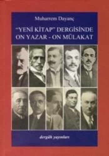 Yeni Kitap Dergisinde On Yazar On Mülakat, Muharrem Dayanç