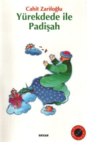 Yürekdede ile Padişah, Cahit Zarifoğlu