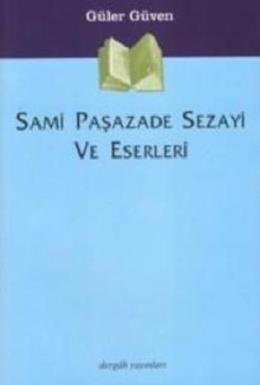 Sami Paşazade Sezayi ve Eserleri, Güler Güven
