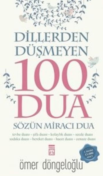 Dillerden Düşmeyen 100 Dua, Timaş Yayınları