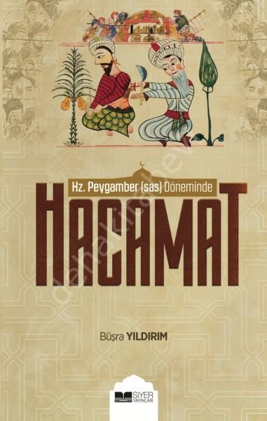 HZ.PEYGAMBER (SAS) DÖNEMİNDE HACAMAT