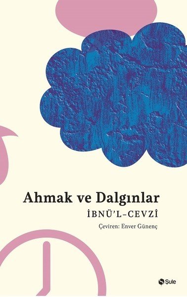 Ahmak ve Dalgınlar, İbnül Cevzi