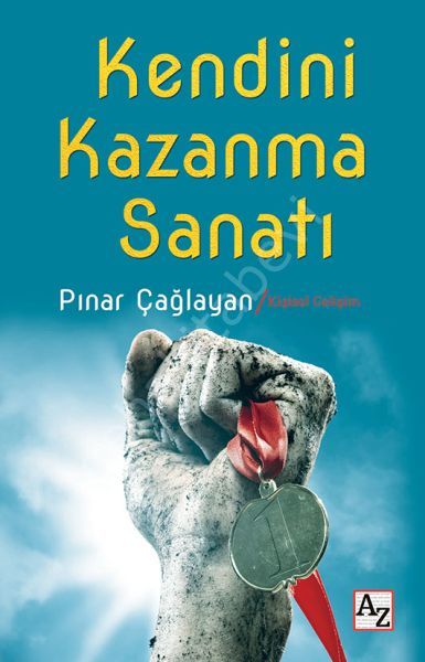 Kendini Kazanma Sanatı, Pınar Çağlayan