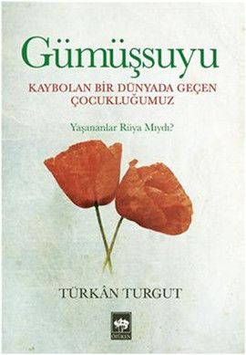 Gümüşsuyu, Türkan Turgut