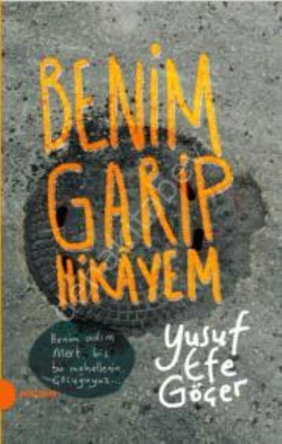 Benim Garip Hikayem (Portakal Kitap)