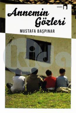 Annemin Gözleri, Mustafa Başpınar