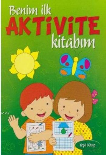 Benim İlk Aktivite Kitabım-Yeşil Kitap, Parıltı Yayıncılık
