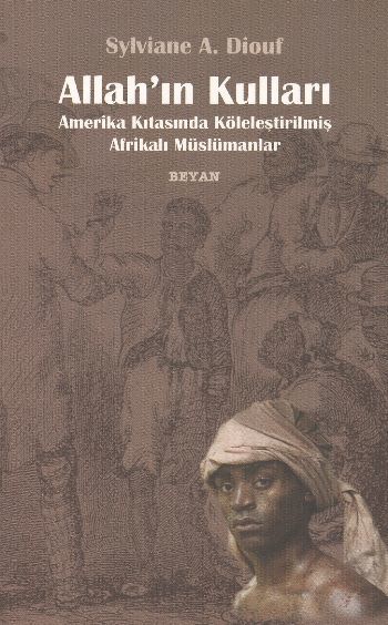 Allah'ın Kulları, Sylviane A. Diouf