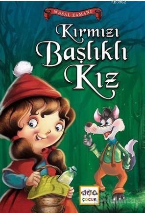 Kırmızı Başlıklı Kız- Masal Zamanı 3, Nar Yayınları