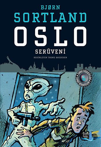 Oslo Serüveni, Bjorn Sortland