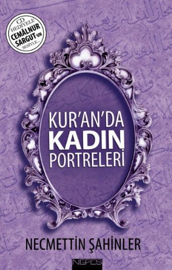 Kur'an'da Kadın Portreleri (CD'li), Necmettin Şahinler