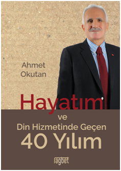 HAYATIM VE DİN HİZMETİNDE GEÇEN 40 YILIM
