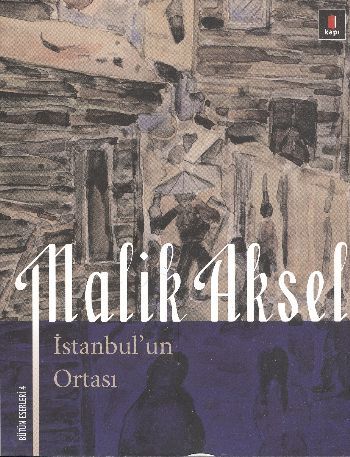 İstanbul'un Ortası, Malik Aksel