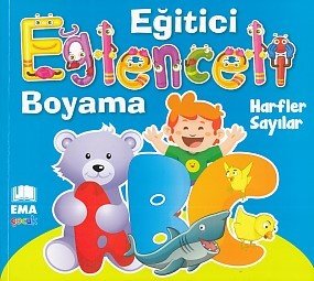 Eğitici Eğlenceli Boyama - Harfler-Sayılar, Ema Çocuk