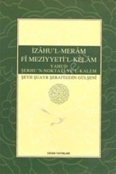 İzahu'l-Meram Fi Meziyyeti'l-Kelam Yahud Şerhu'n Noktati Ve'l-Kelam