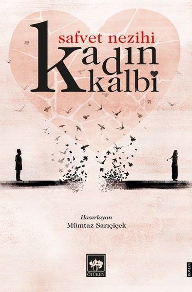 Kadın Kalbi, Safvet Nezihi