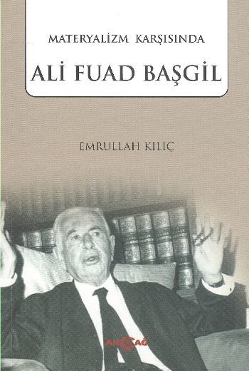 Materyalizm Karşısında Ali Fuad Başgil, Emrullah Kılıç