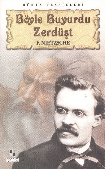 Böyle Buyurdu Zerdüşt, F.Nıetzsche
