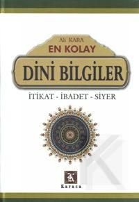 En Kolay Dini Bilgiler (Karton Kapak) İtikat-İbadet-Siyer , Karaca Yayınevi
