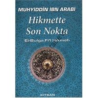 Hikmette Son Nokta, Muhyiddin İbn Arabi