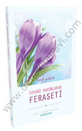 Sahabi Hanımları Feraseti, Yakup Alarçin