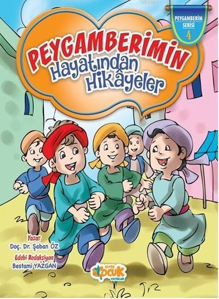 Peygamberimin Hayatından Hikayeler Ciltli, Siyer Yayınları