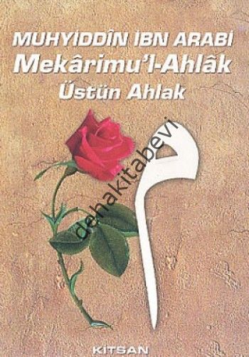 Mekarimu'l-Ahlak/Üstün Ahlak, Muhyiddin İbn Arabi