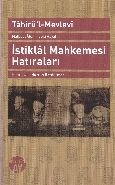 Matbuat Alemindeki Hayatım - İstiklal Mahkemesi Hatıraları, Tahir'ül-Mevlevi, Büyüyen Ay