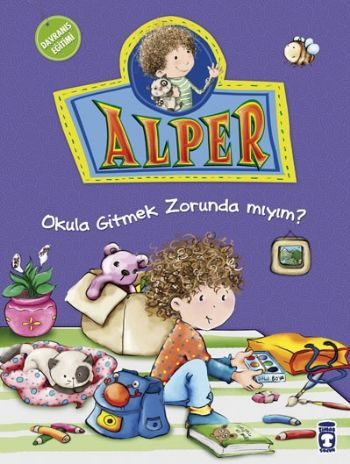 Alper Okula Gitmek Zorunda mıyım?, Timaş Çocuk