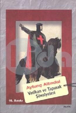 Vatikan ve Tapınak Şövalyeleri, Aytunç Altındal