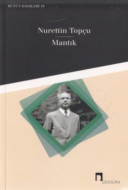 Mantık, Nurettin Topçu, Dergah Yayınları
