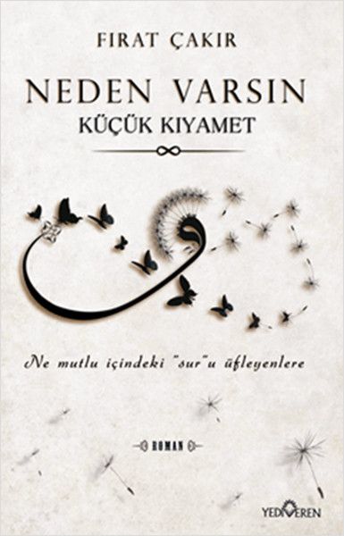 Neden Varsın, Fırat Çakır, Yediveren Yayınları