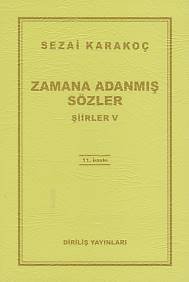 Zamana Adanmış Sözler, Sezai Karakoç