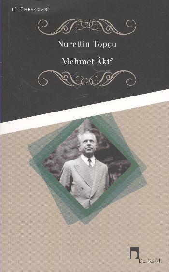 Mehmet Akif, Nurettin Topçu