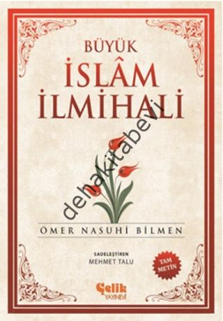Büyük İslam İlmihali-Küçük Boy-11,5*16,5, Çelik Yayınevi