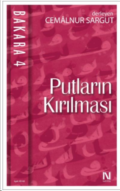 Putların Kırılması - Bakara 4, Kolektif