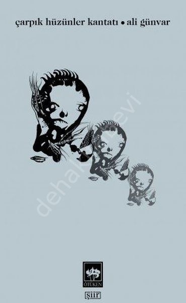 Çarpık Hüzünler Kantatı, Ali Günvar