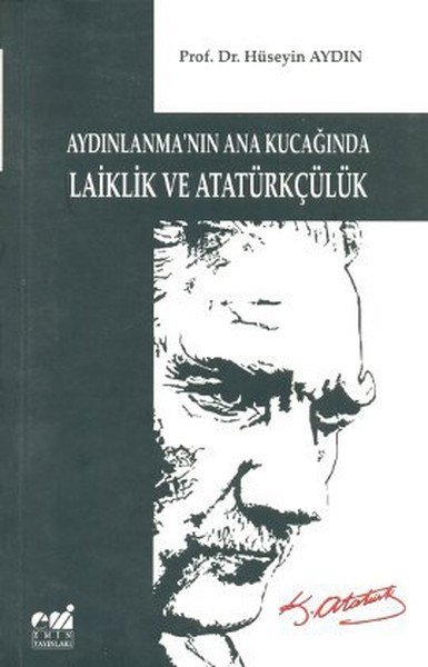 Aydınlanmanın Ana Kucağında Laiklik ve Atatürkçülük
