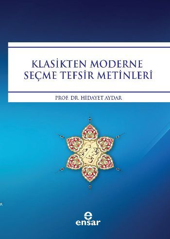 Klasikten Moderne Seçme Tefsir Metinleri, Ensar Neşriyat