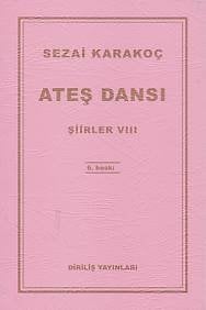 Ateş Dansı Şiirler VIII, Sezai Karakoç